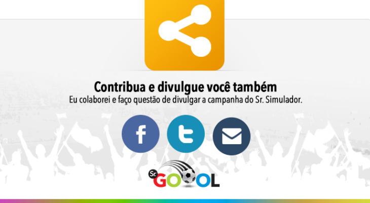  Invista no projeto do Sr. Goool! Contribua para a criação do Sr. Simulador e escolha sua recompensa!