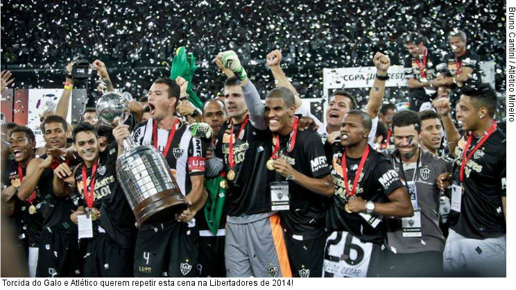  Torcida do Galo e Atlético querem repetir esta cena na Libertadores de 2014!