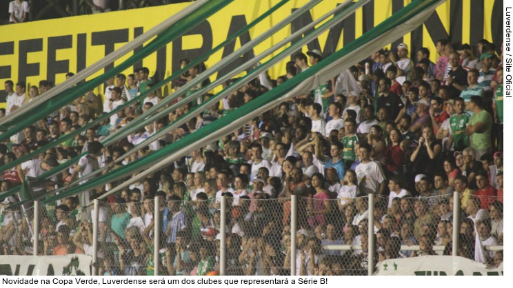  Novidade na Copa Verde, Luverdense será um dos clubes que representará a Série B!