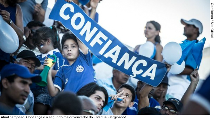  Atual campeão, Confiança é o segundo maior vencedor do Estadual Sergipano!