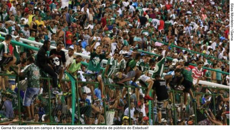  Gama foi campeão em campo e teve a segunda melhor média de público do Estadual!